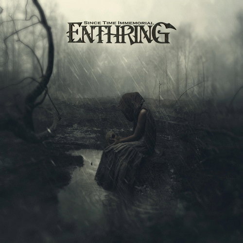 Enthring : Since Time Immemorial